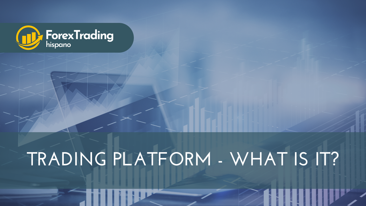 Trading platform - what is it?