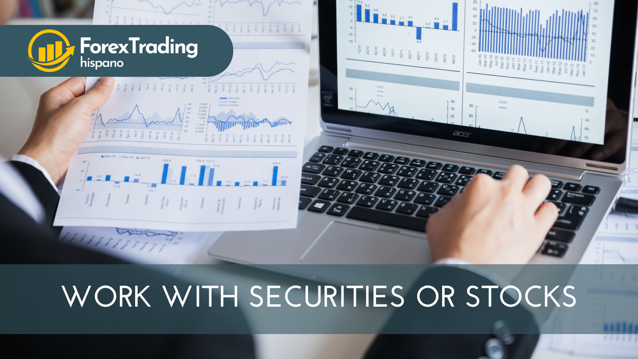 Work with securities or stocks