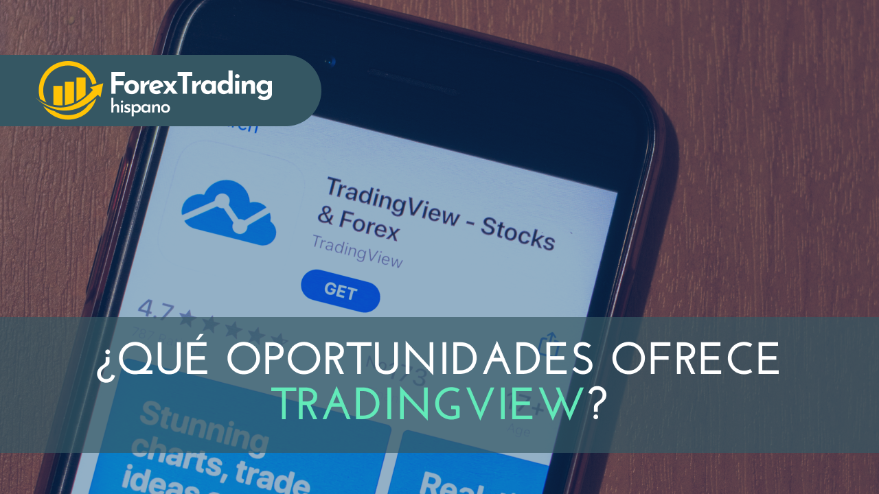 ¿Qué oportunidades ofrece TradingView? 