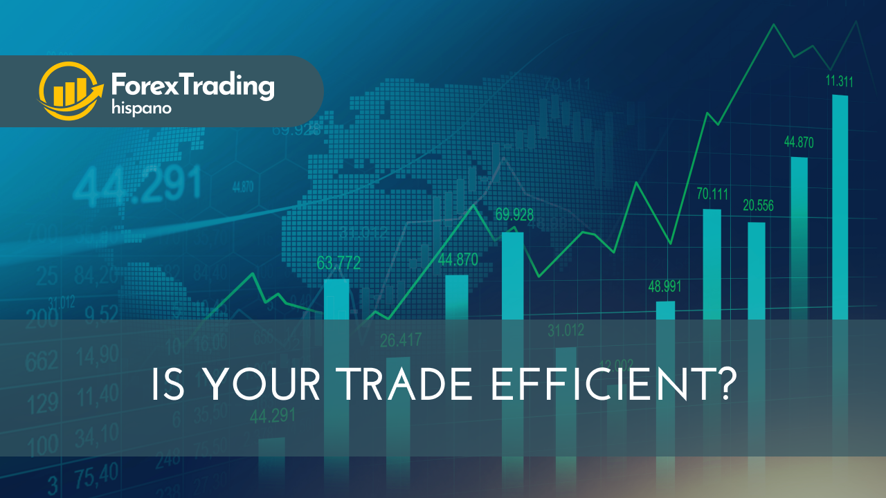Is your trade efficient? 