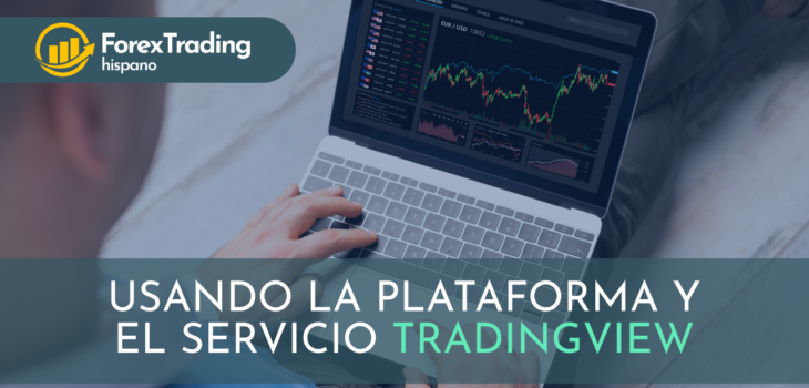 Cómo usar la plataforma y el servicio de Tradingview